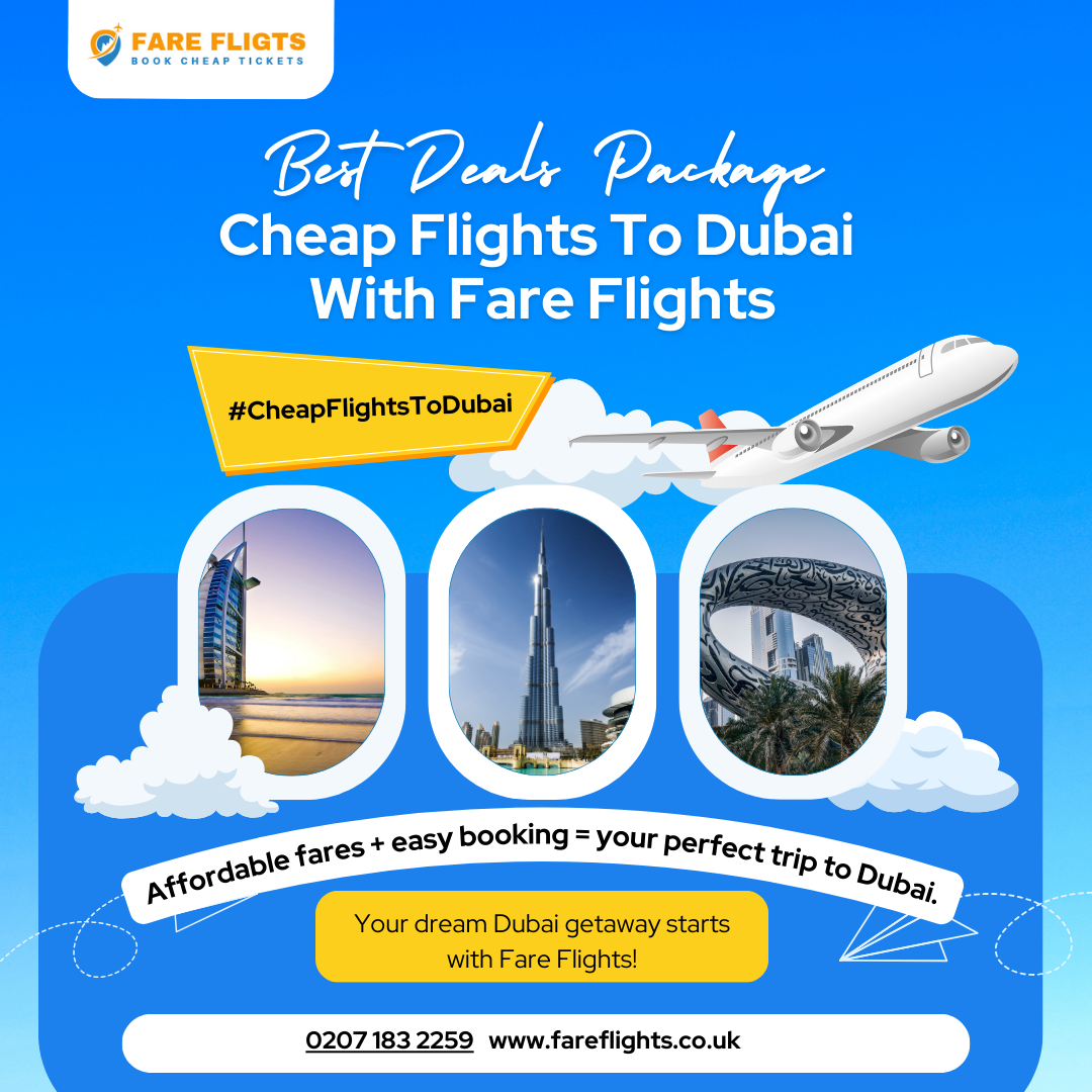 Cheap Flights to Dubai with Fare Flights